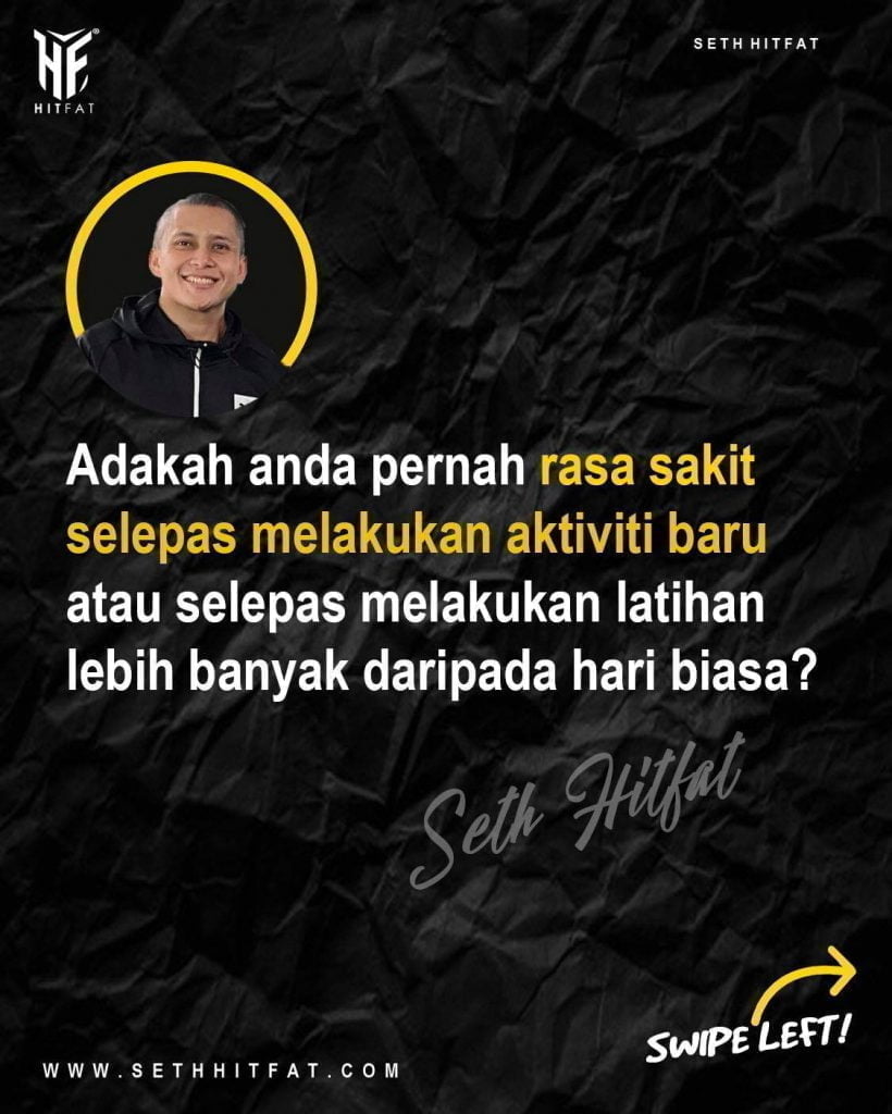 Adakah anda pernah rasa sakit selepas melakukan aktiviti baru atau selepas melakukan latihan lebih banyak daripada hari biasa?